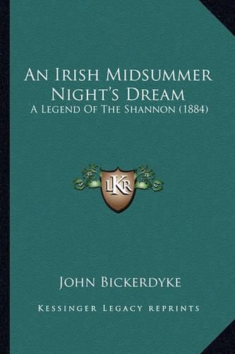 An Irish Midsummer Night's Dream: A Legend of the Shannon (1884)