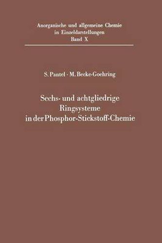 Sechs- Und Achtgliedrige Ringsysteme in Der Phosphor-Stickstoff-Chemie