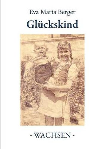 Cover image for Gluckskind: Band II - Wachsen -