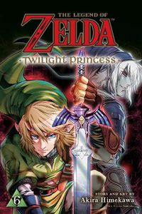 Cover image for The Legend of Zelda: Twilight Princess, Vol. 6