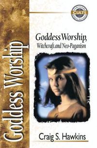 Cover image for Goddess Worship, Witchcraft, and Neo-Paganism