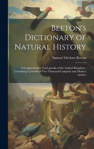Cover image for Beeton's Dictionary of Natural History