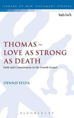Cover image for Thomas - Love as Strong as Death: Faith and Commitment in the Fourth Gospel