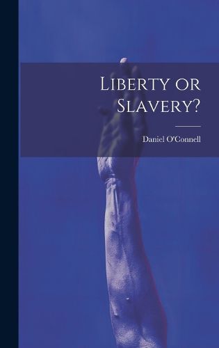 Cover image for Liberty or Slavery?