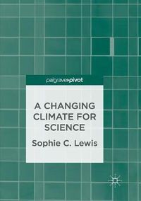 Cover image for A Changing Climate for Science