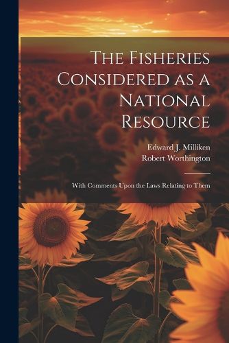 Cover image for The Fisheries Considered as a National Resource