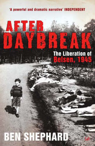 Cover image for After Daybreak: The Liberation of Belsen, 1945