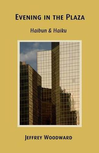 Cover image for Evening in the Plaza: Haibun & Haiku