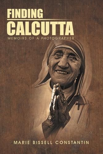 Cover image for Finding Calcutta: Memoirs of a Photographer