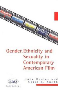 Cover image for Gender, Ethnicity and Sexuality in Contemporary American Film