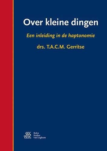 Cover image for Over Kleine Dingen: Een Inleiding in de Haptonomie