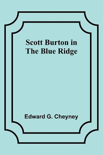 Scott Burton in the Blue Ridge