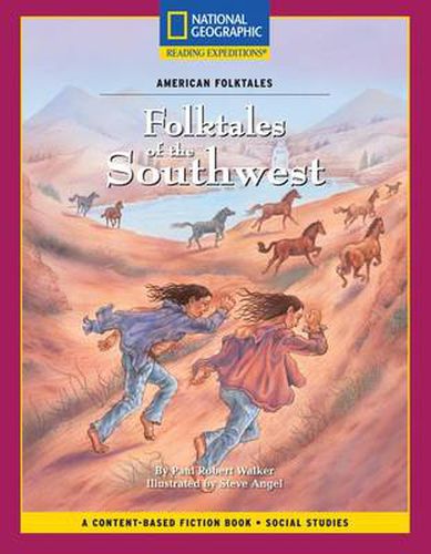 Content-Based Chapter Books Fiction (Social Studies: American Folktales): Folktales of the Southwest