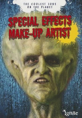 Cover image for Special Effects Make-Up Artist: the Coolest Jobs on the Planet