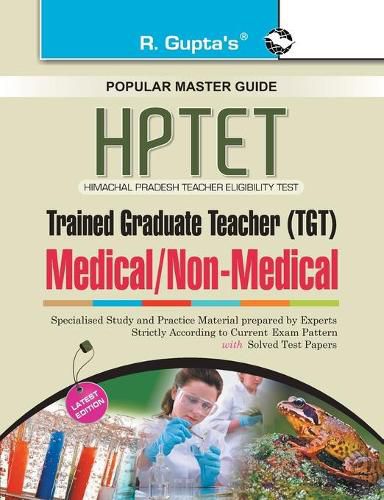 Himachal Pradesh Teacher Eligiblity Test for Tgt Science Guide (Medical / Non - Medical)