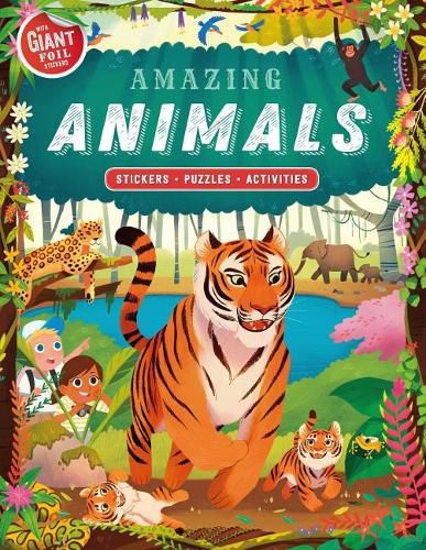 Cover image for Amazing Animals: Giant Foil Sticker Book with Puzzles and Activities