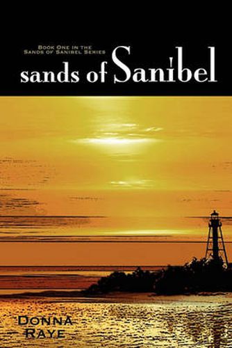 Cover image for Sands of Sanibel: Book One: Sands of Sanibel Series