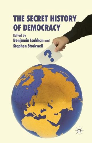 Cover image for The Secret History of Democracy