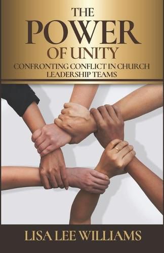 Cover image for The Power of Unity: Confronting Conflict in Church Leadership Teams