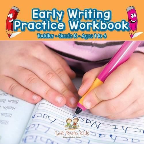 Cover image for Early Writing Practice Workbook Toddler-Grade K - Ages 1 to 6