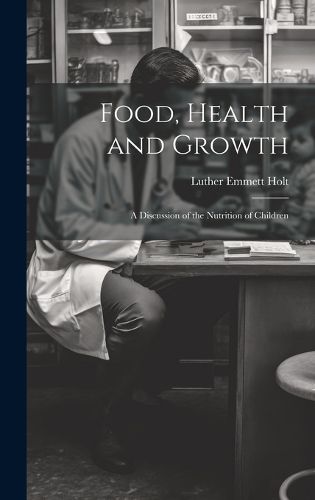 Food, Health and Growth