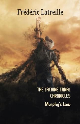 Cover image for The Lachine Canal Chronicles: Murphy's Law