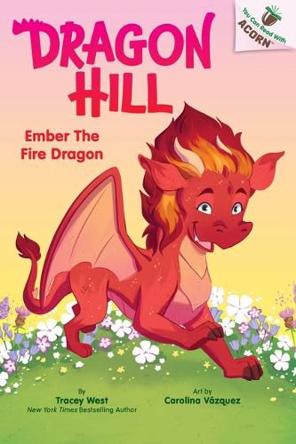 Cover image for Ember the Fire Dragon: An Acorn Book (Dragon Hill #1)
