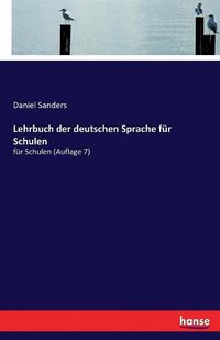 Cover image for Lehrbuch der deutschen Sprache fur Schulen: fur Schulen (Auflage 7)