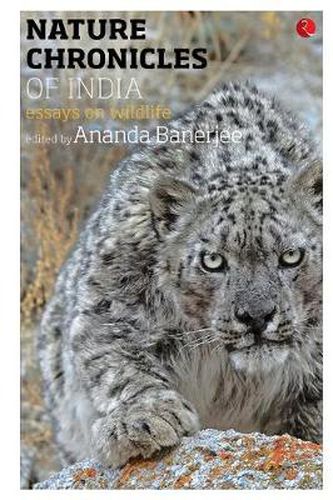 Cover image for Nature Chronicles of India: Essays on Wildlife