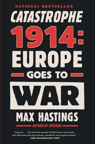 Cover image for Catastrophe 1914: Europe Goes to War