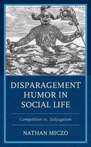 Cover image for Disparagement Humor in Social Life: Competition vs. Subjugation