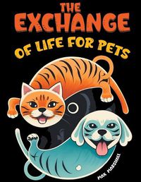 Cover image for The Exchange of Life for Pets