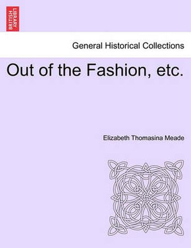 Cover image for Out of the Fashion, Etc.