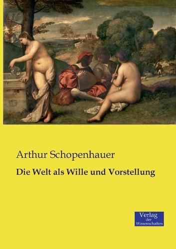 Cover image for Die Welt als Wille und Vorstellung