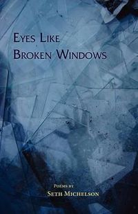 Cover image for Eyes Like Broken Windows