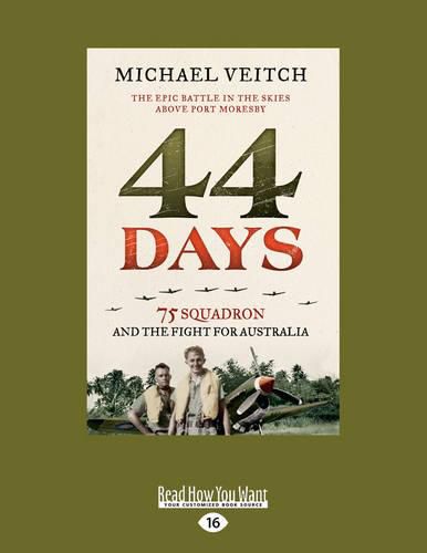 44 Days: 75 Squadron and the fight for Australia