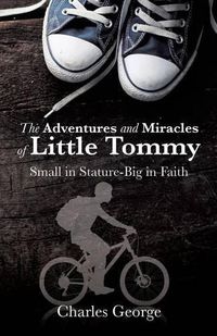 Cover image for The Adventures and Miracles of Little Tommy