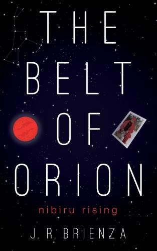 Cover image for The Belt of Orion: Nibiru Rising