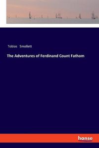 Cover image for The Adventures of Ferdinand Count Fathom