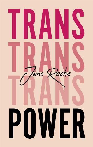 Cover image for Trans Power: Own Your Gender