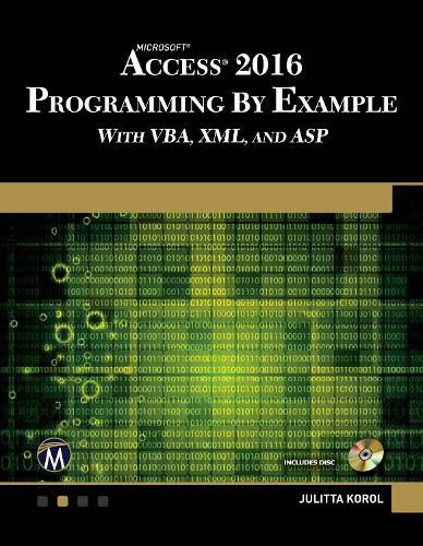 Cover image for Microsoft Access 2016 Programming by Example with VBA, XML, and ASP