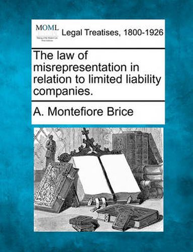 Cover image for The Law of Misrepresentation in Relation to Limited Liability Companies.