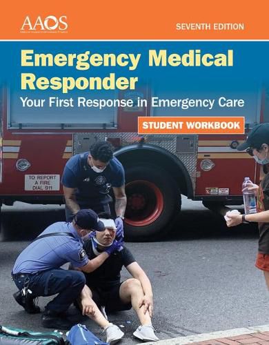 Cover image for Emergency Medical Responder: Your First Response in Emergency Care Student Workbook