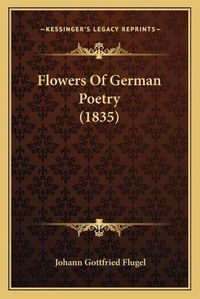 Cover image for Flowers of German Poetry (1835)