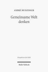 Cover image for Gemeinsame Welt denken: Bedingungen interkultureller Koexistenz bei Jurgen Habermas und Eilert Herms