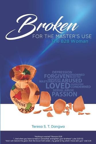 Cover image for Broken for the Master's Use: The 828 Woman