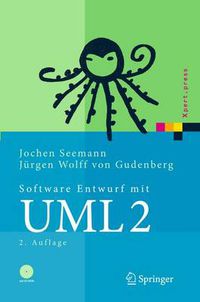 Cover image for Software-Entwurf MIT UML 2: Objektorientierte Modellierung MIT Beispielen in Java