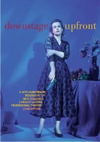 Cover image for Downstage Upfront: A 40th Anniversary Biography