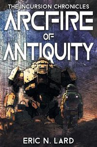 Cover image for Arcfire of Antiquity