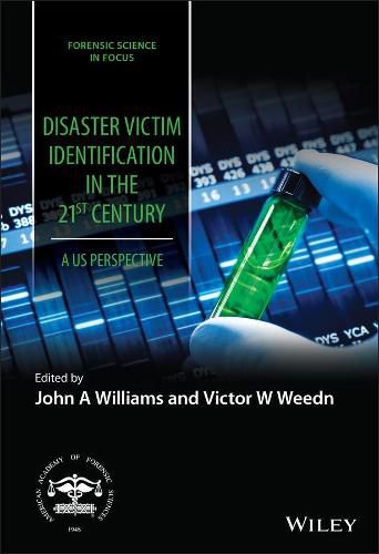 Cover image for Disaster Victim Identification in the 21st Century : A US Perspective